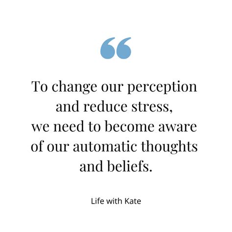 Changing Your Perception The Key To Reducing Stress And Improving Your
