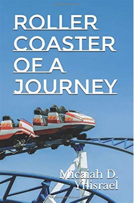 Roller Coaster With The Words Roller Coaster Of A Journey On Its Front