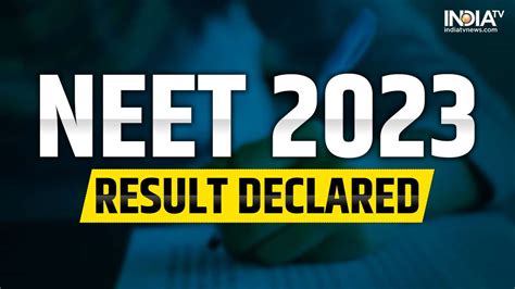 Neet Ug 2023 Result Out Download Nta Neet Ug Scorecard On Neetntanic