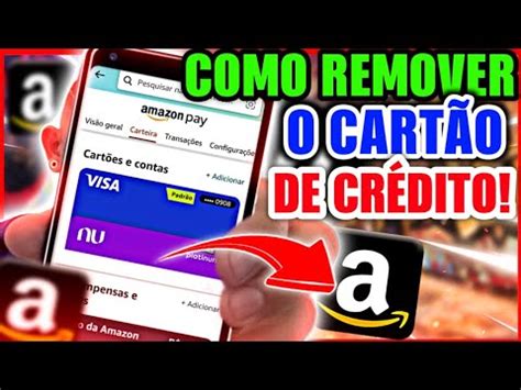 COMO REMOVER O CARTÃO DE CRÉDITO DO SITE OU APLICATIVO DA AMAZON YouTube