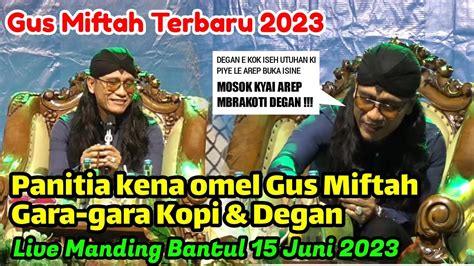 Pengajian Gus Miftah Terbaru 2023 Di Manding Bantul YouTube