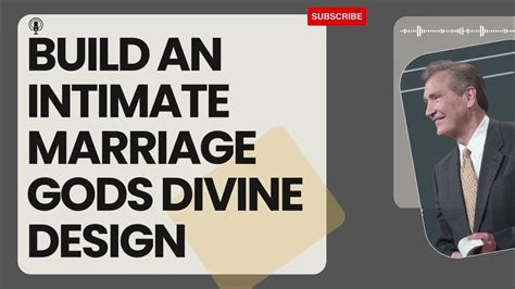 My Faith Build An Intimate Marriage Gods Divine Design Youtube