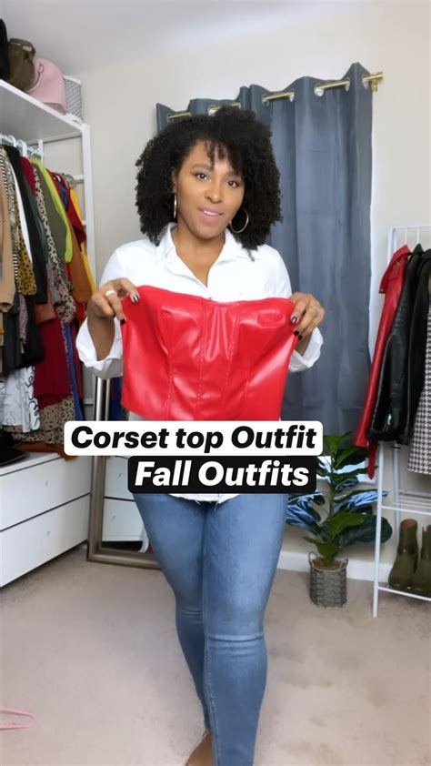 Corset Top Outfit Corset Outfit Fall Outfits Fall Fashion Fall Outfit Ideas Artofit