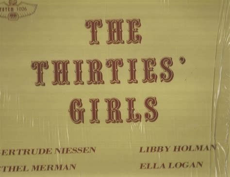 Gertrude Niessen Ethel Merman Lyda Roberti Ethel Waters Alice Faye Libby Holman Ella Logan