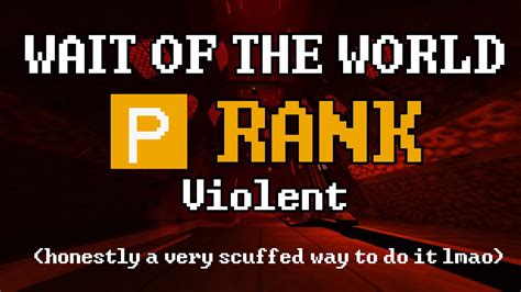 Ultrakill P Wait Of The World P Rank Violent Youtube