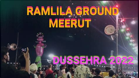 Meerut Dussehra Ii Ramlila Ground Ii Meerut Ii Jai Shri Ram Ii