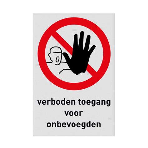 Verboden Toegang Voor Onbevoegden Pictogram P Informatiebord Nl