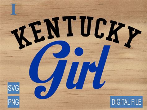 Kentucky Girl Svg Kentucky Svg Ky Svg Kentucky Shirt Svg Cut File