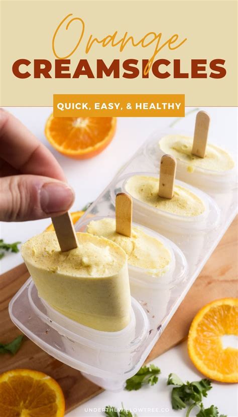 Orange Dreamsicle Popsicles Healthy Popsicle Recipes Popsicle