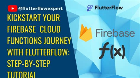 Kickstart Your Firebase Cloud Functions Journey With FlutterFlow