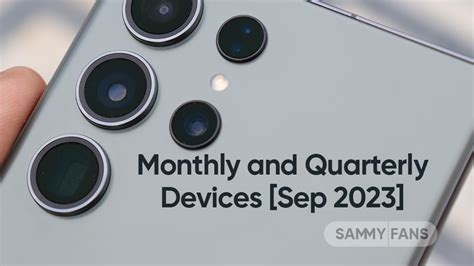 Samsung One UI September 2023 Devices Monthly And Quarterly List