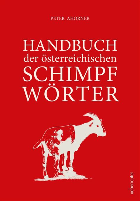 Handbuch Der Sterreichischen Schimpfw Rter Carl Ueberreuter Verlag