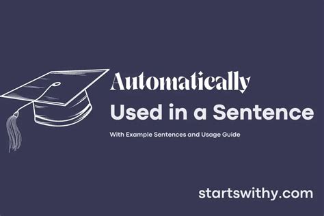 automatically   sentence examples  ways   automatically