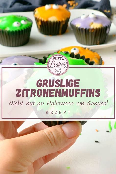 Super Lecker Und Super Gruselig Meine Zitronenmuffins Im Halloween