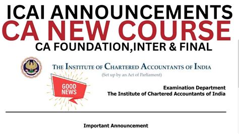 ICAI Important Announcements CA New Course 2024 Good News CA