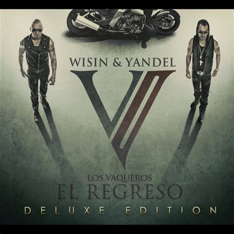 Los Vaqueros el Regreso Deluxe Edition álbum de Wisin Yandel en