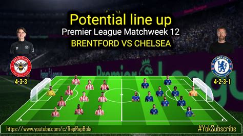 Brentford Vs Chelsea Potential Line Up Matchweek 12 Premier League