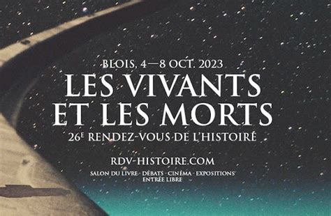 Les Rendez Vous De Lhistoire De Blois 2023 Dévoilent Leur Affiche