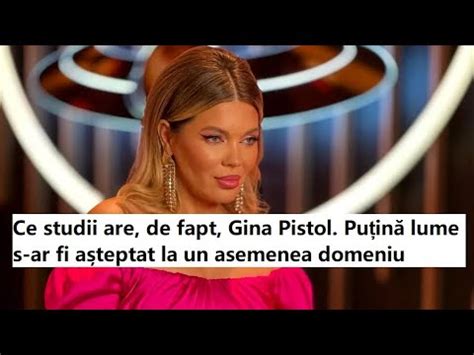 Ce Studii Are De Fapt Gina Pistol Pu In Lume S Ar Fi A Teptat La Un