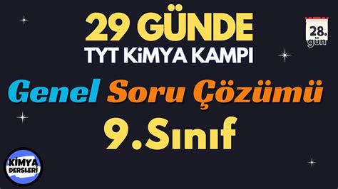 9 Sınıf Kimya Genel Soru Çözümü 29 Günde TYT Kimya Kampı 28 Gün 9