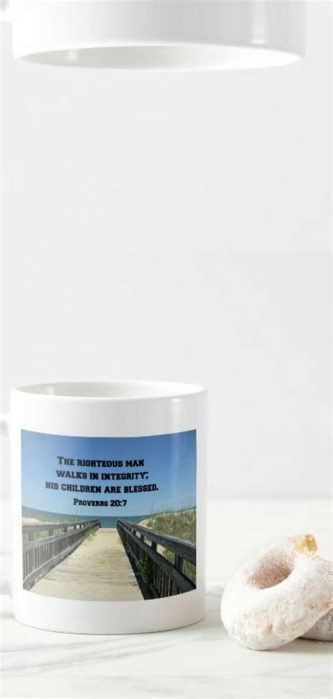 Proverbs 20 7 The Righteous Man Walks In Integrity Coffee Mug Zazzle