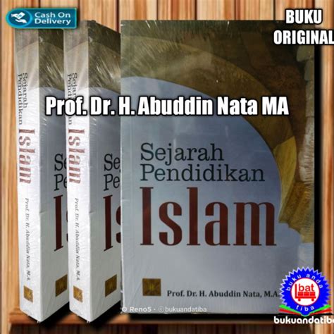 Jual Buku Sejarah Pendidikan Islam Prof Dr H Abuddin Nata Ma