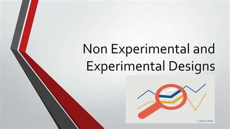 Non Experimental And Experimental Designs Ppt Free Download