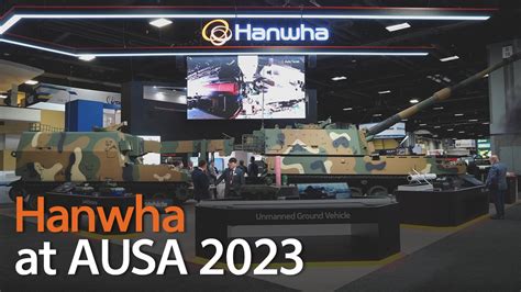 Hanwha Aerospace Land Systems Business Group On Linkedin Hanwha Capabilities At Ausa 2023