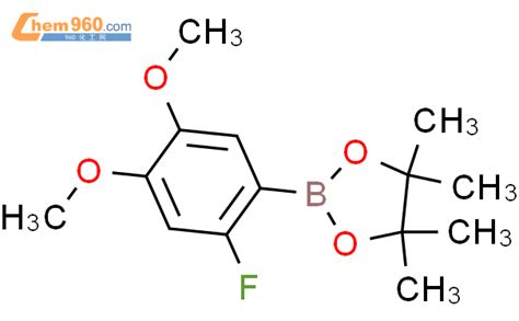 1150271 76 3 2 氟 4 5 二甲氧基苯硼酸频那醇酯化学式结构式分子式mol 960化工网