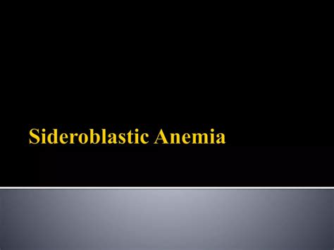 Sideroblastic Anemia Ppt