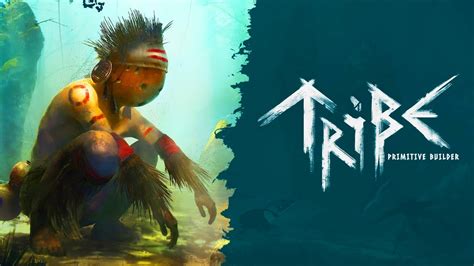 Tribe Primitive Builder Hour Of Gameplay Youtube