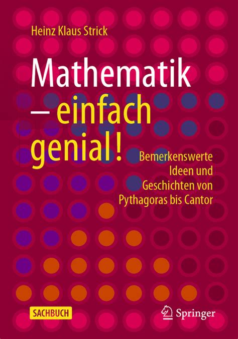 Mathematik Einfach Genial Von Heinz Klaus Strick ISBN 978 3 662