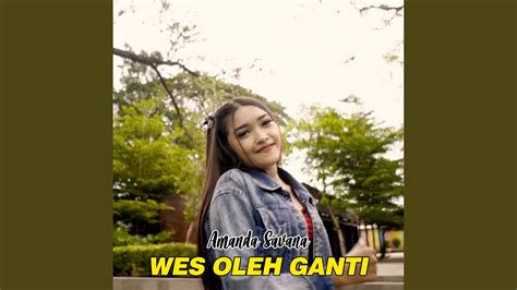 Wes Oleh Ganti Youtube