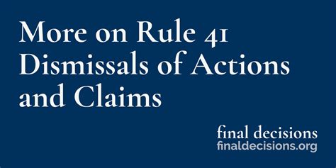 More On Rule 41 Dismissals Of Actions And Claims Final Decisions