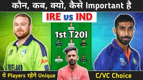 Ire Vs Ind Dream Prediction Ireland Vs India St T Dream