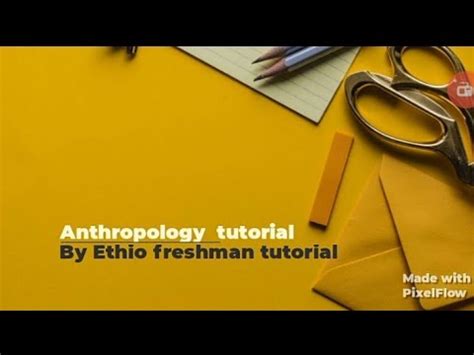 Anthropology Freshman Course Unit 2 Part 2 YouTube