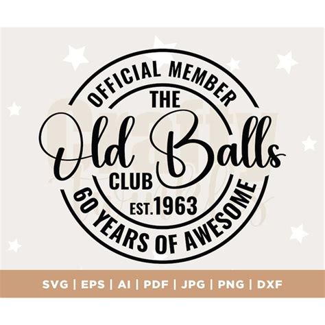 Th Birthday Svg Official Member The Old Balls Club Est Inspire