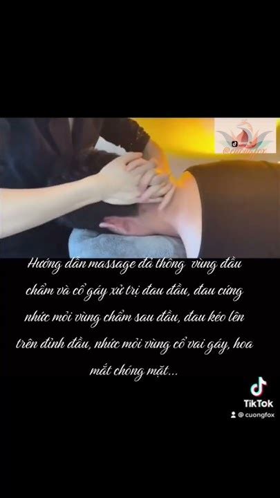 Hướng Dẫn Massage đả Thông Vùng đầu Cổ Vai Gáy Youtube