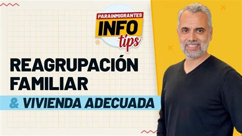 Infotips Informe De Vivienda Adecuada Para Reagrupaci N Familiar