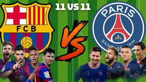 FCB Vs PSG Barcelona Vs Paris Saint Germain 2015 2022 YouTube