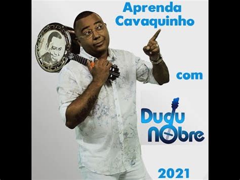 Curso De Cavaquinho Dudu Nobre Youtube