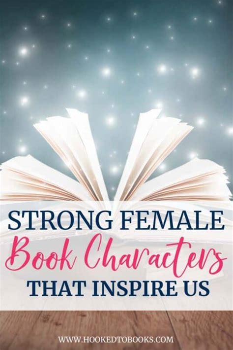 Strong Female Book Characters That Inspire Us - Hooked To Books