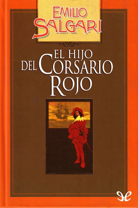 Leer El Hijo Del Corsario Rojo De Emilio Salgari Libro Completo Online