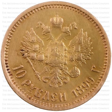 1899 Gold 10 Roubles Coin Russian Empire The Britannia Coin Company