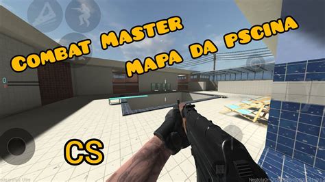 Combat Master Season Testando O Mapa Do Counter Strike Tempo Da