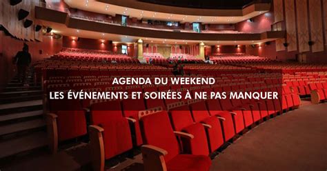 L Instant M Agenda Du Weekend Le Programme Des Sorties Culturelles