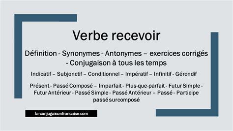 Verbe Recevoir Conjugaison Définition Synonyme Exercice 1