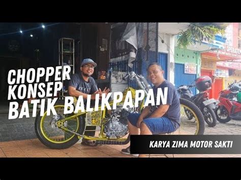 MENGGUNAKAN MESIN SATRIA F MENJADI CHOPPER KONSEP BATIK BALIKPAPAN