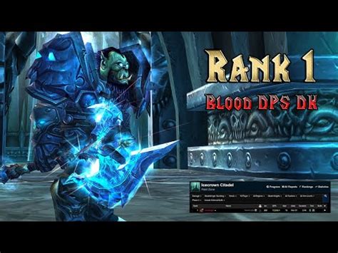 Rank World Shadowmourne Blood Dps Dk Saurfang Heroic Icc Top