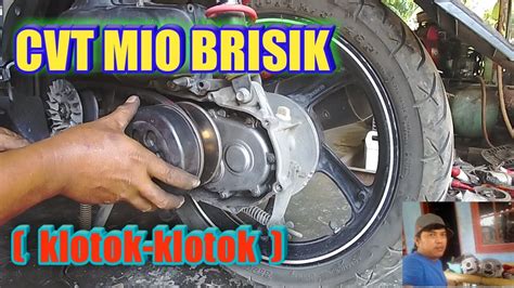 Cvt Mio Soul Gt Brisik Dan Klotok Klotok Youtube